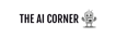 The AI Corner