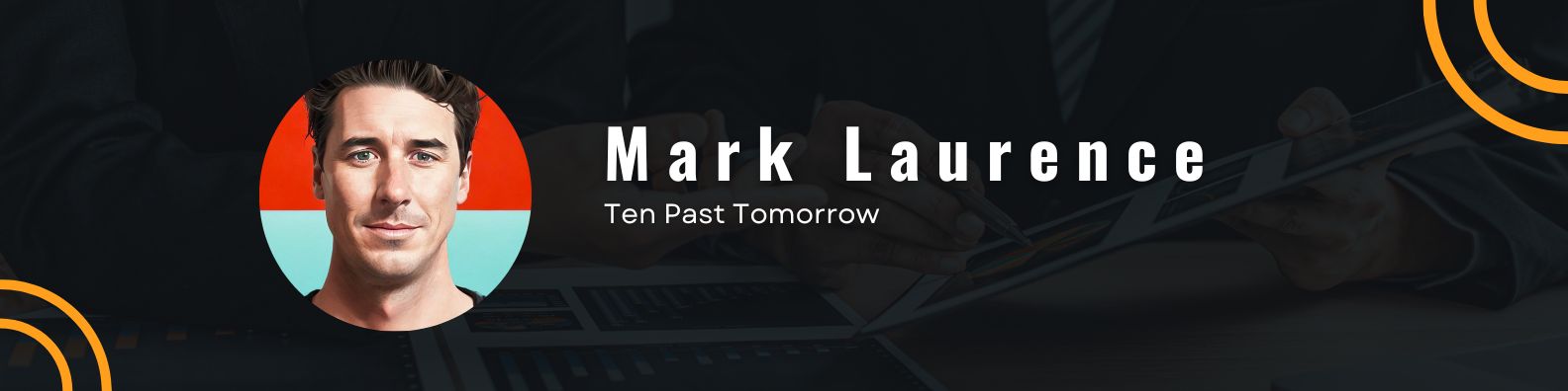 Mark Laurence - Ten Past Tomorrow